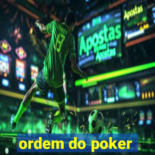 ordem do poker